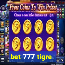 bet 777 tigre